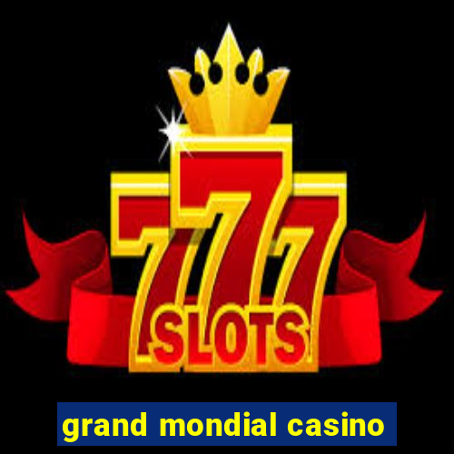 grand mondial casino