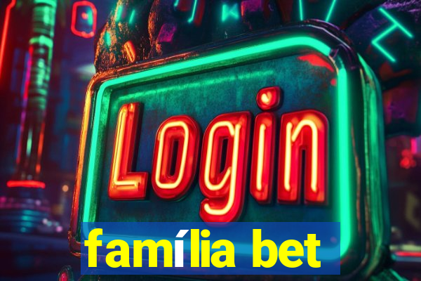 família bet