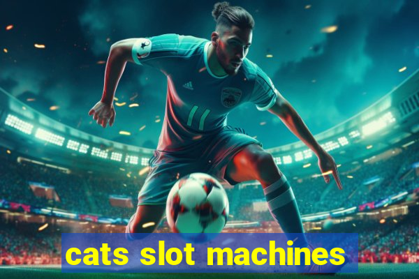 cats slot machines