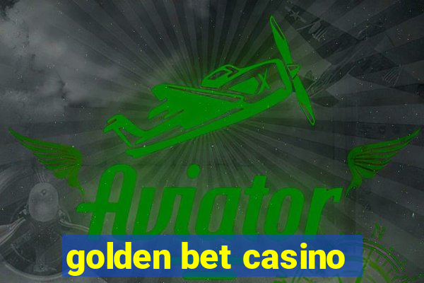 golden bet casino