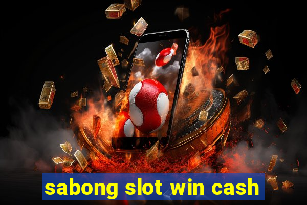 sabong slot win cash