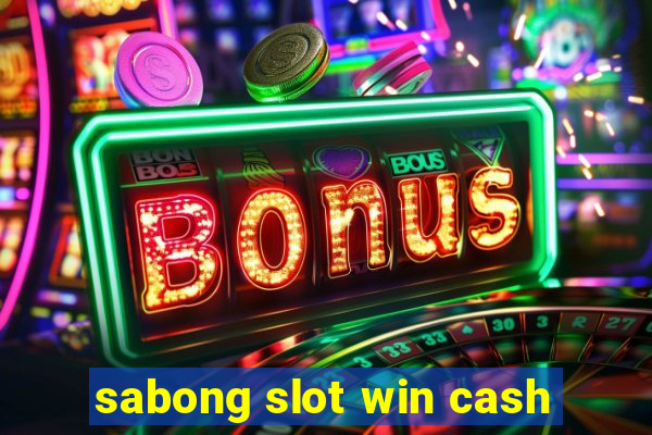 sabong slot win cash