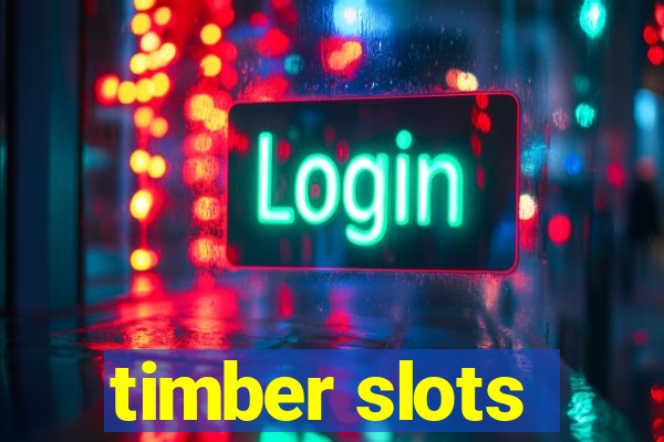 timber slots