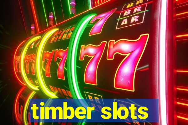 timber slots