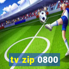 tv zip 0800