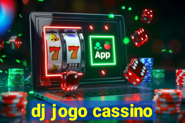 dj jogo cassino