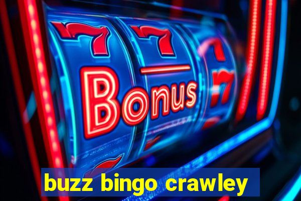 buzz bingo crawley