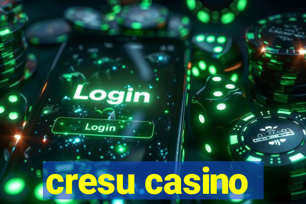 cresu casino