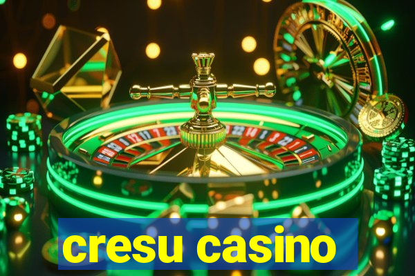 cresu casino