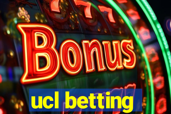 ucl betting