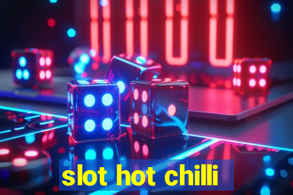 slot hot chilli