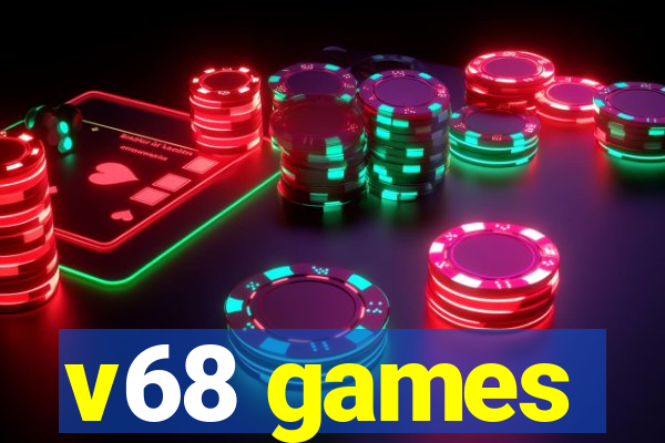 v68 games