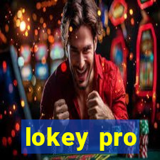 lokey pro