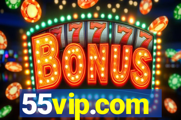 55vip.com