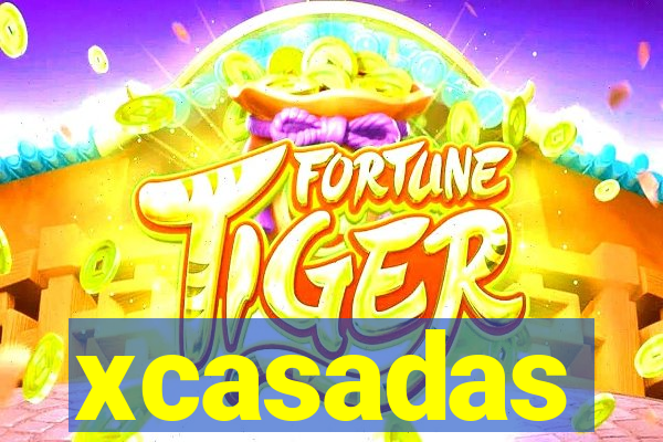 xcasadas