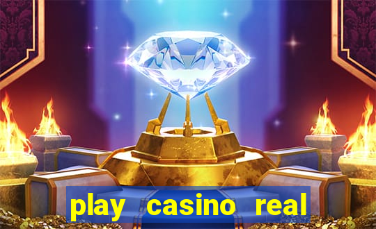 play casino real money no deposit