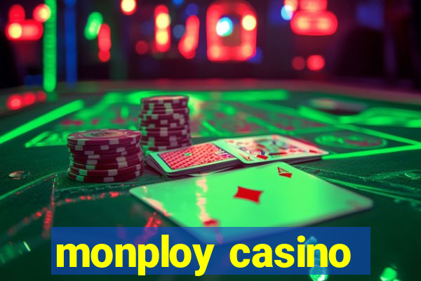 monploy casino