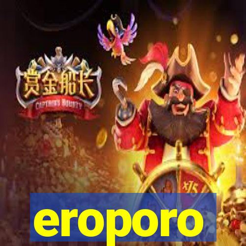 eroporo