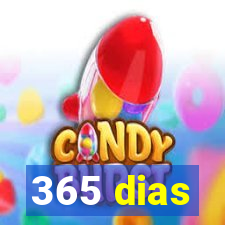 365 dias