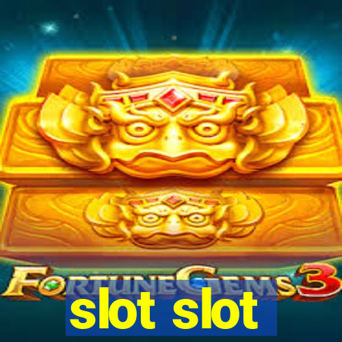 slot slot