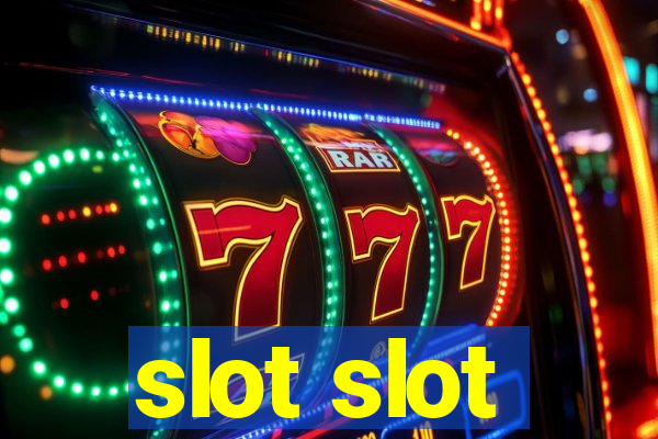 slot slot