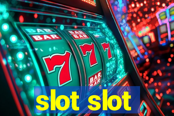 slot slot