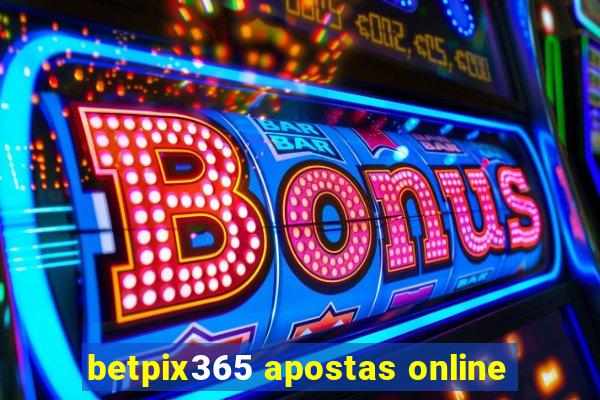 betpix365 apostas online