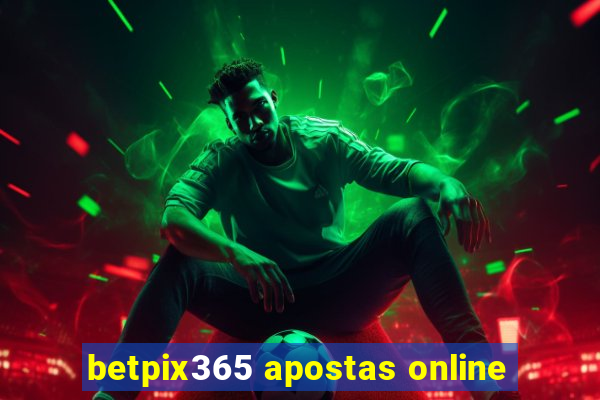 betpix365 apostas online