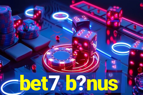 bet7 b?nus