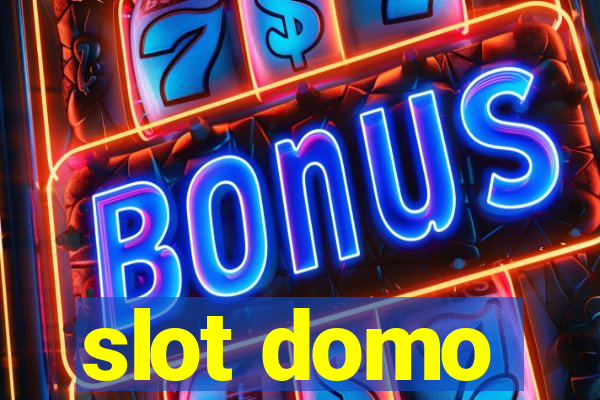 slot domo