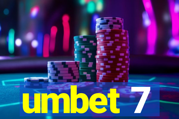 umbet 7