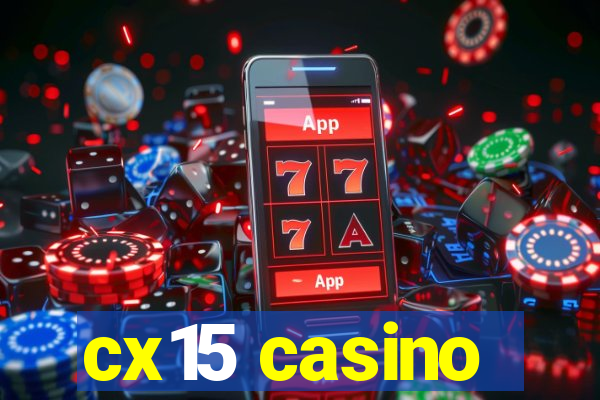 cx15 casino