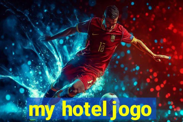 my hotel jogo