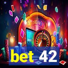 bet 42