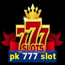 pk 777 slot