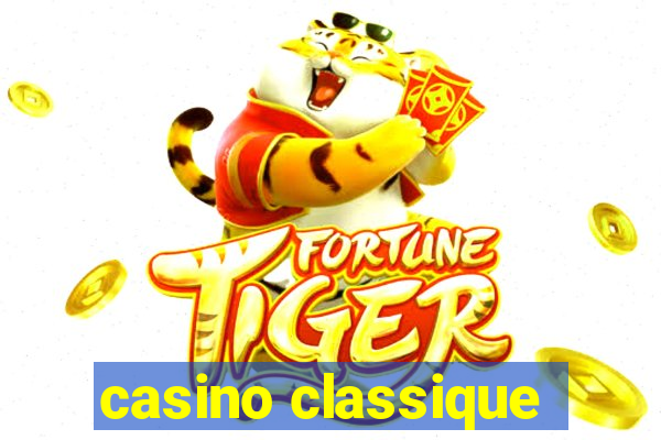 casino classique