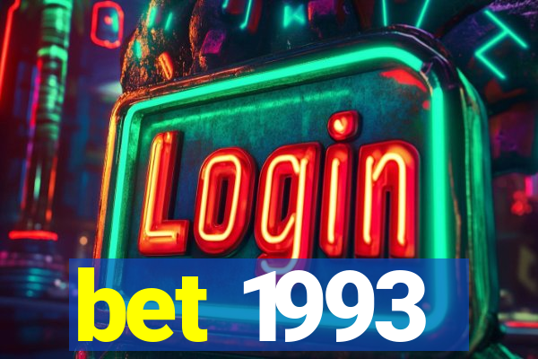 bet 1993