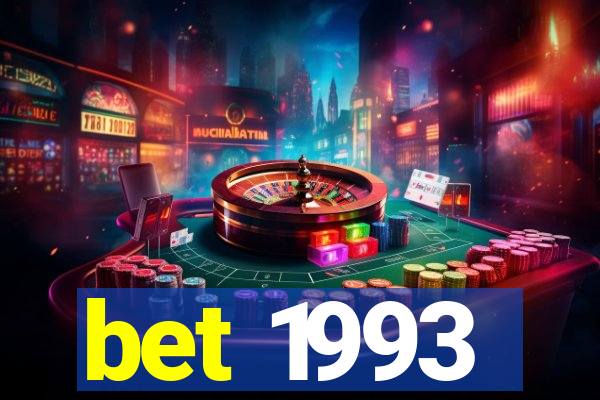 bet 1993