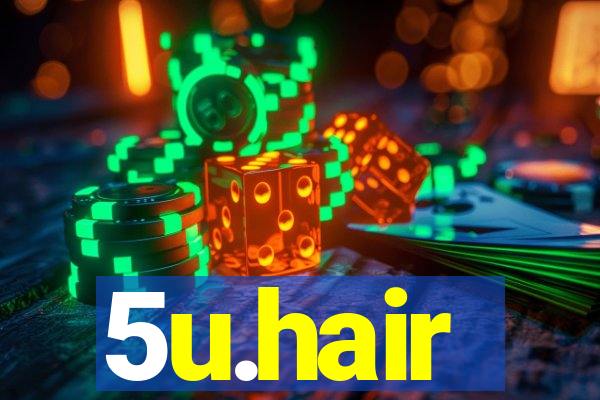 5u.hair