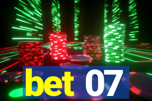 bet 07