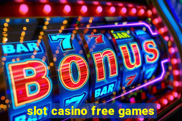 slot casino free games