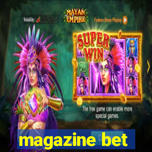 magazine bet