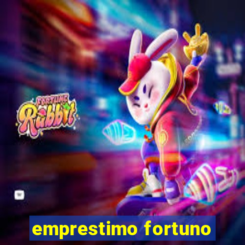 emprestimo fortuno