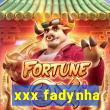 xxx fadynha