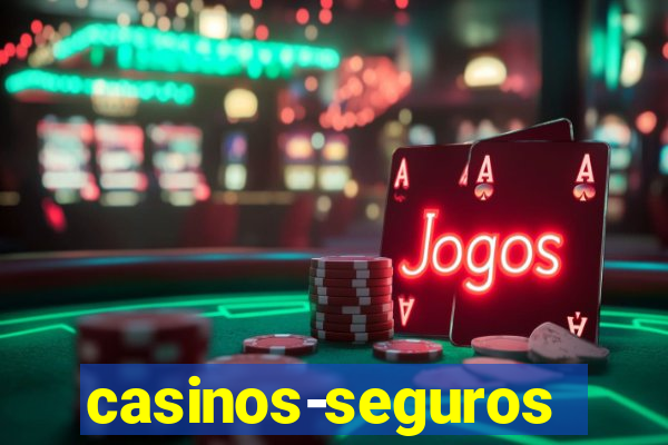 casinos-seguros