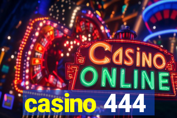 casino 444