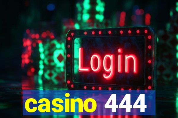 casino 444