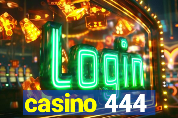 casino 444