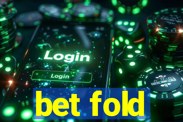 bet fold