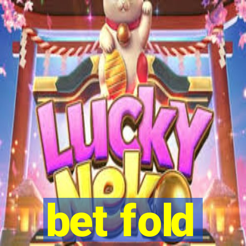 bet fold